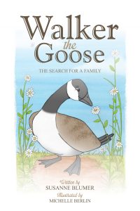 Walker The Goose: The Search For A Family
