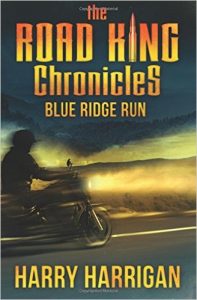The Road King Chronicles: Blue Ridge Run