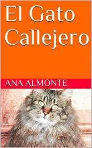 El Gato Callejero (amor propio) (Spanish Edition)