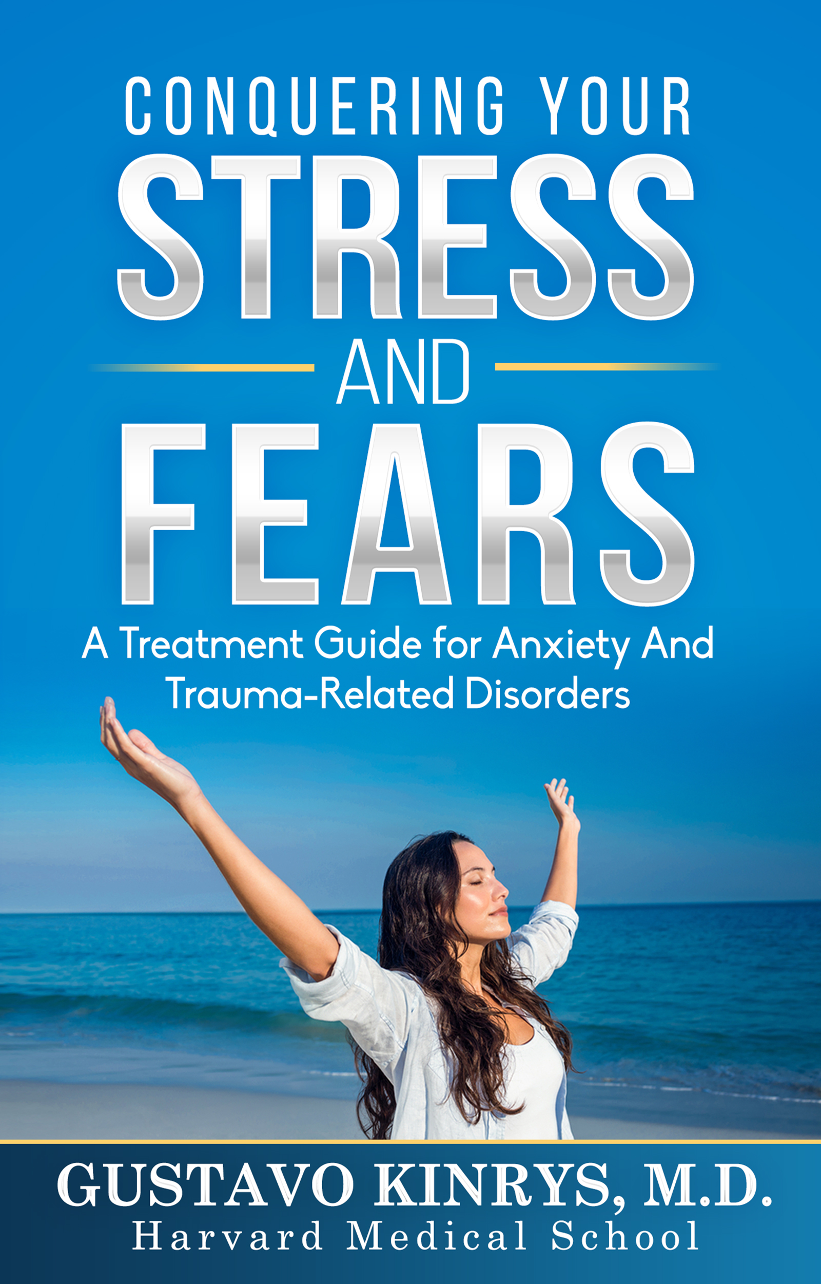 Conquering your Stress & Fears