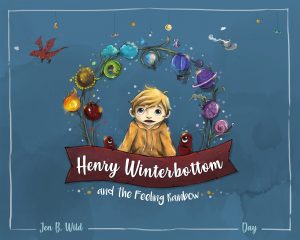 Henry Winterbottom and the Feeling Rainbow