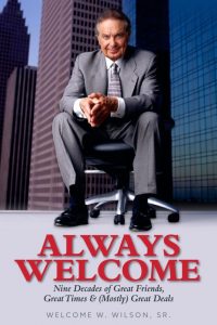 Always Welcome By Welcome Wilson, Sr. – The Best Book to Become Rich and Successful in Life
