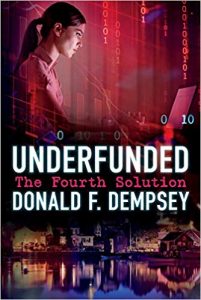 Underfunded: The Fourth Solution