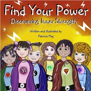Find Your Power: Discovering Inner Strength (Empower Kids Series Book 2)