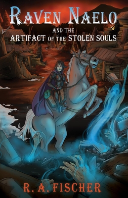 Raven Naelo and the Artifact of the Stolen Souls