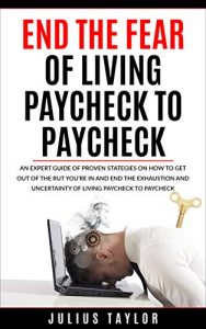 END THE FEAR of Living Paycheck To Paycheck Review