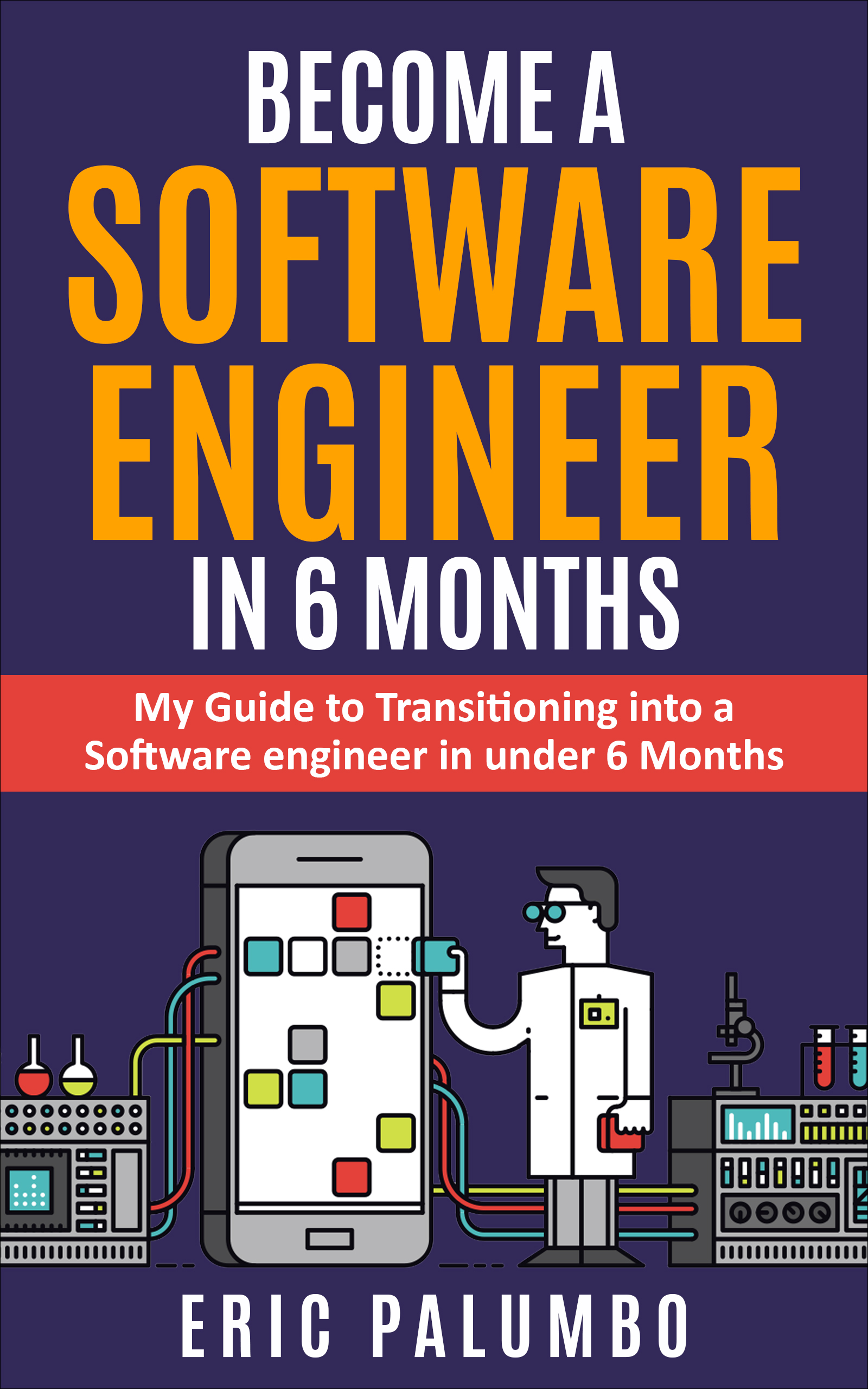 Become a Software Engineer in 6 Months: My Guide to Transitioning into a Software engineer in under 6 Months