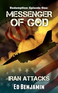 Redemption: Episode One: Messenger of God: Iran Attacks