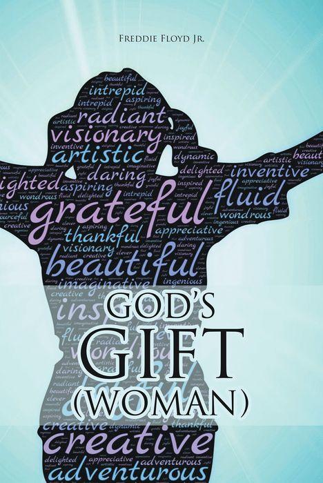 God's Gift (Woman) by Freddie Floyd Jr