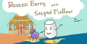 Rotten Berry and Stupid Mallow by Dongkai Li – A Delightful Book About School Bullying And Social Rejection