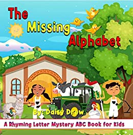 The Missing Alphabet: A Rhyming Letter Mystery ABC Picture Book for Kids