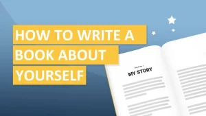 How to Write a Book About Yourself?