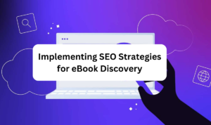 Implementing SEO Strategies for eBook Discovery