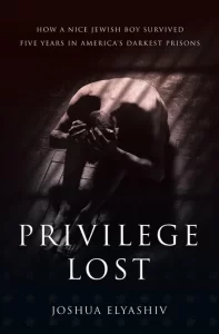 Navigating Life’s Shifts: An Interview with Joshua Elyashiv, Author of ‘Privilege Lost