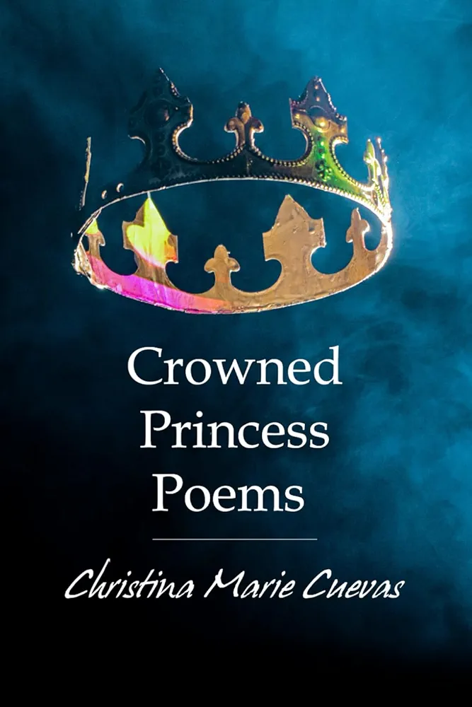 Crowned Princess Poems Crowned Princess Poems