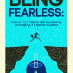Being Fearless