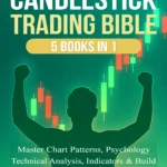 The Candlestick Trading Bible