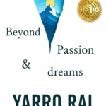 Beyond Passion and Dreams