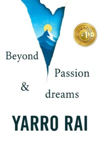 Beyond Passion and Dreams