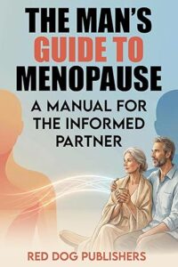 The Man's Guide to Menopause